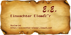 Einvachter Elemér névjegykártya